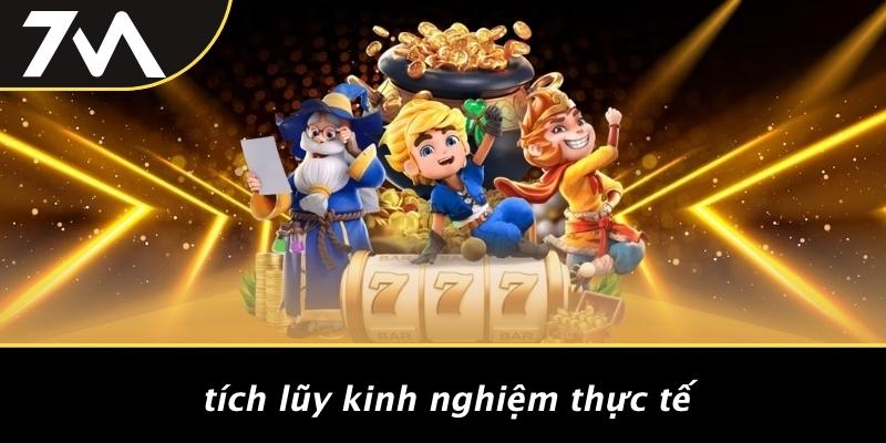 Tích Lũy Kinh Nghiệm Thực Tế